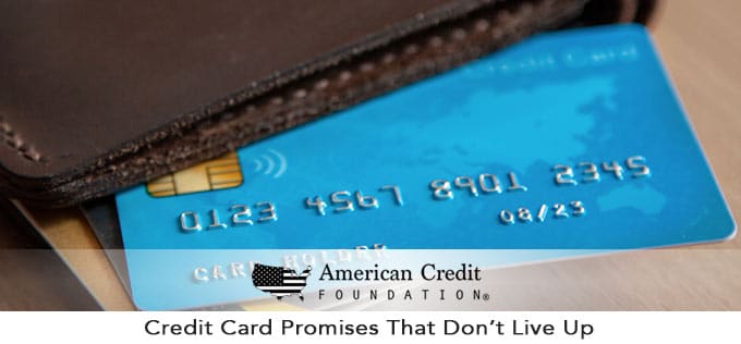 Credit Card Promises That Don’t Live Up