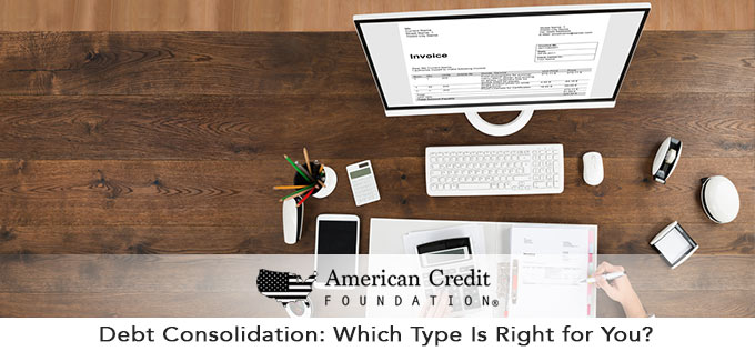 Debt Consolidation: Which Type Is Right for You?