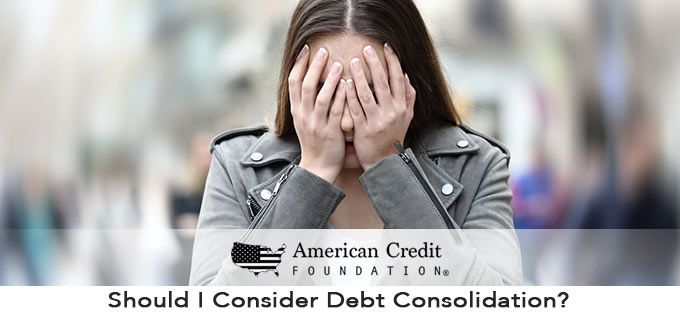 Should I Consider Debt Consolidation?