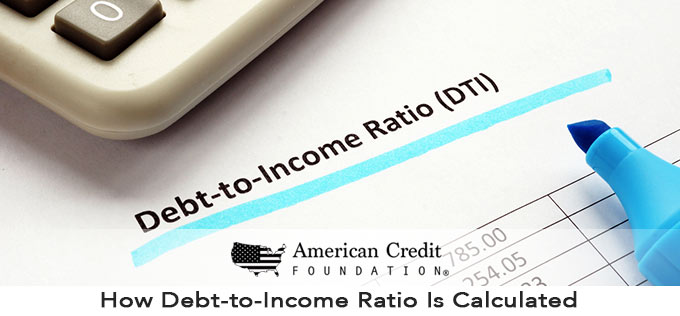 How Debt-to-Income Ratio Is Calculated