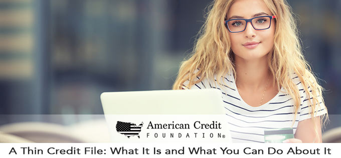 A Thin Credit File: What It Is and What You Can Do About It