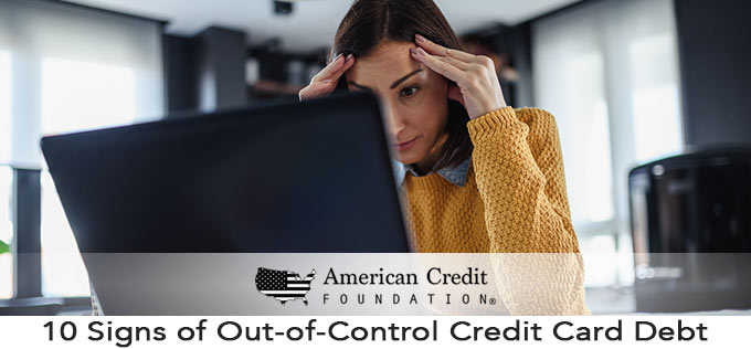 10 Signs of Out-of-Control Credit Card Debt